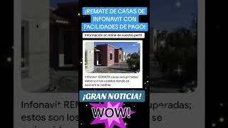 Remate de casas de infonavit gran oportunidad de obtener tu casa con facilidades de pago [upl. by Dyl]