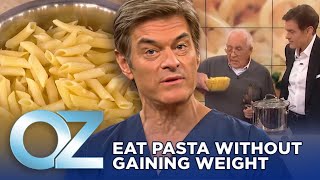 How to Eat Pasta Without Gaining Weight  Oz Weight Loss [upl. by Atnuhs]