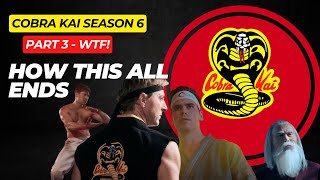 Cobra Kai Season 6  Part 3 Shocking Predictions On The Final Chapter [upl. by Yrellav521]