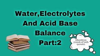 Water electrolyte and acid base balance Mcqs Part2by education planet of safa qureshi [upl. by Irbua]