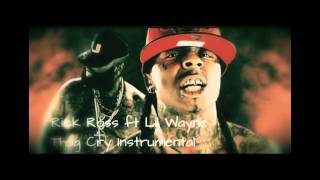 Rick Ross ft Lil Wayne  Thug Cry Instrumental [upl. by Novak]