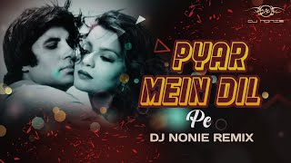 Pyar Mein Dil Pe Maar De Goli  Remix  Dj Nonie  Retro Songs [upl. by Stoller]