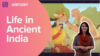 Life in Ancient India I Class 6  History I Learn with BYJUS [upl. by Anglim]