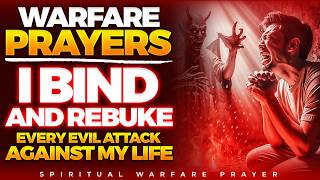 Stop Evil Attacks Now  Prayer Of Protection And Deliverance  Spiritual Warfare Prayer [upl. by Bryn606]