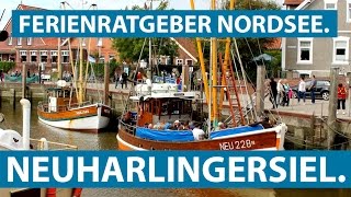 NEUHARLINGERSIEL Hafen Sielhof Rettungsschuppen und Buddelschiffe  Ferienratgeber Nordsee [upl. by Irneh]