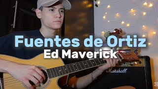 Fuentes de Ortiz Ed Maverick cover acústico [upl. by Sergu]