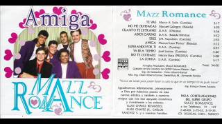 GRUPO MAZZ ROMANCE ESSPUMA  CD AMIGA CD DELICIAS CHIHUAHUA [upl. by Hayyim]