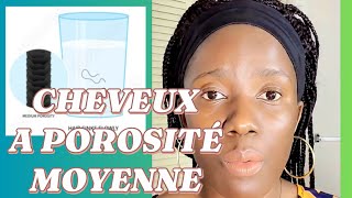 🇭🇹27 COMMENT PRENDRE SOIN DES CHEVEUX A POROSITÉ MOYENNE [upl. by Drona]