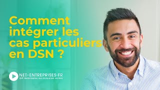 DSN  comment intégrer les cas particuliers sans dénaturer la norme [upl. by Ahsyekat741]