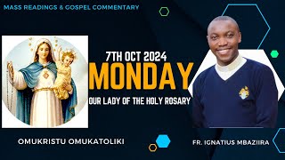 Monday 7th October 2024 Our of the Holy Rosary Mass Readings and Gospel Commentary [upl. by Solon]