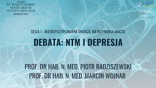 Debata NTM i depresja  XV Warszawskie Seminarium NeuroUrologii 07122024 [upl. by Mariquilla]