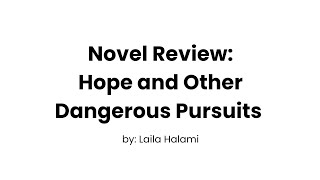 Novel Review quotHope and Other Dangerous Pursuitsquot by Laila lalami [upl. by Llehsal]