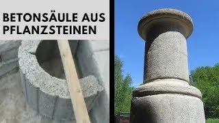 Wie mache ich eine Betonsäule Betonsäule selber machen Säulen aus Beton mit Pflanzsteinen bauen [upl. by Elockcin]