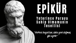 Epiküros  Yeterince Paraya Sahip Değilsen Üzülme  Sesli Kitap Dinle [upl. by Eanad882]