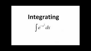 Integrating ex2 The Gaussian Integral [upl. by Anilatac283]