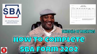 SBA Form 2202  Schedule Of Liabilities  How To Fill It Out and Submit [upl. by Adorne211]