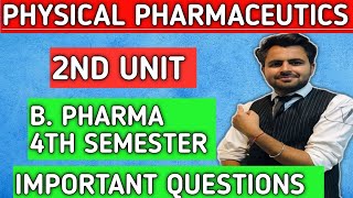 Physical Pharmaceutics bpharma fourth semester important questions  Pharmaceutics important ques [upl. by Wolfort]