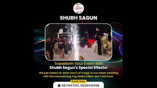 Transform Your Event with Shubh Saguns Special Effects  9971547212 9650918456 [upl. by Ahsiym]