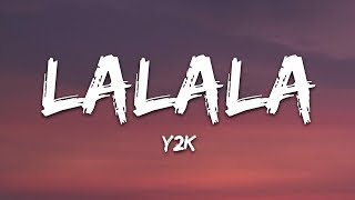 Y2K bbno  Lalala Lyrics  Lyric Video Letra [upl. by Anih]