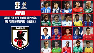 Japan Squad For FIFA World Cup 2026  AFC Asian Qualifiers  Round 3 [upl. by Cherish]