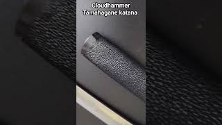 Cloudhammer Tamahagane katana samurai sword [upl. by Rockwood]