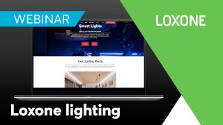 Webinar Overview of the possibilities with Loxone lighting  2024 [upl. by Wilber]