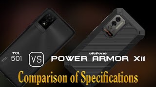 TCL 501 vs Ulefone Power Armor X11 A Comparison of Specifications [upl. by Iroc]