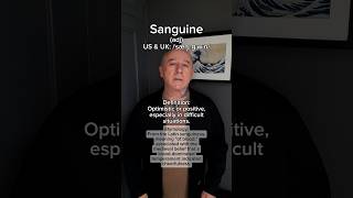 Sanguine English Pronunciation Meaning Synonyms Etymology and Examples [upl. by Sapowith]