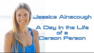 Jessica Ainscough A Day In The Life of a Gerson Person [upl. by Dex]