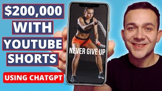 Make Money with YouTube Shorts Using ChatGPT 200K STRATEGY [upl. by Kassel]