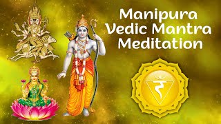 Manipura Solar Plexus Vedic Mantra  Solar Plexus Chakra Meditation Mantra Chanting [upl. by Azil684]