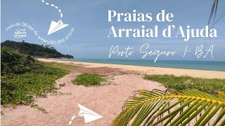 PRAIAS DE ARRAIAL DAJUDA EM PORTO SEGUROBA MAIS DE 8 KM DE EXTENSÃO COM A MARÉ BAIXA NA LUA CHEIA [upl. by Aneem]