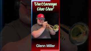 quotChattanooga Choo Chooquot Glenn Miller trumpet jazz swing bigband music [upl. by Vieva]