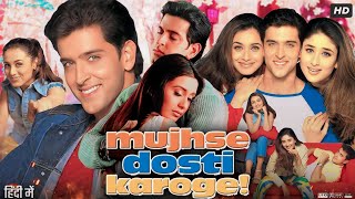 Mujhse Dosti Karoge movie 2024 Full HD Movie  Hrithik Roshan  Kareena Kapoor  Rani M Explanation [upl. by Ntsuj237]