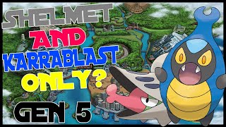 Can You Beat Pokemon Black With Only Shelmet And Karrablast [upl. by Philipa]