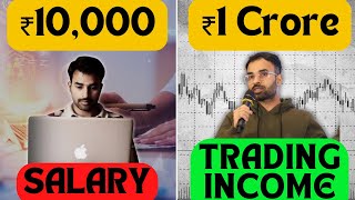 From ₹10000Month to ₹1 CroreYear Trading Income [upl. by Akalam]