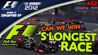 Formula 1s LONGEST RACE Can We WIN IT Again F1 2012  The Journey Round 14  Singapore GP [upl. by Nojid]