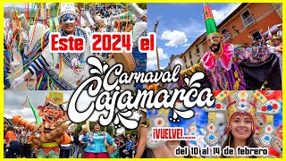 ESTE 2024 el quotCARNAVAL DE CAJAMARCAquot VUELVE con TODO del 10 al 14 de Febrero cajamarca carnavales [upl. by Ydaf]