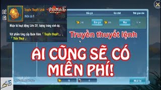 VLTK Mobile  Truyền thuyết lệnh  ai cũng sẽ có miễn phí [upl. by Toomin]