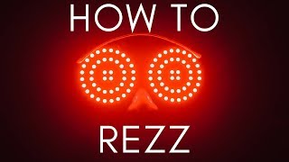 How To Rezz [upl. by Bonnibelle]