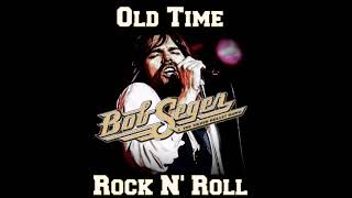 Bob Seger  Old Time Rock and Roll 1979 [upl. by Marta]