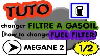 TUTO 12 changer filtre à gasoil Mégane 2 how to change fuel filter HD [upl. by Senskell]