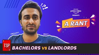 TSPs Bachelors Vs Landlords  A Rant [upl. by Ecirtnahc]