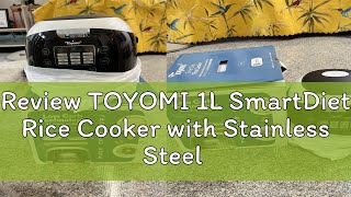 Review TOYOMI 1L SmartDiet Rice Cooker with Stainless Steel amp Low Carb Rice Pot RC 5301LC [upl. by Schmitt360]