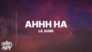 Lil Durk  AHHH HA Lyrics [upl. by Siramay]