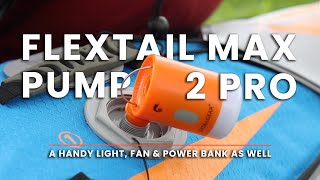 Flextail Max Pump 2 Pro  Great for inflatable kayaks [upl. by Trubow562]