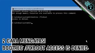 2 Cara Mengatasi BOOTREC FIXBOOT Access Is Denied [upl. by Cazzie]