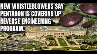 Whistleblowers say Pentagon is LYING about reverse engineering program [upl. by Eilujna]