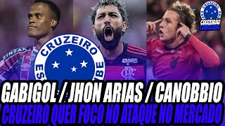 GABIGOL  JHON ARIAS  CANOBBIO  CHRISTIAN  CRUZEIRO FOCA ATAQUE NA BUSCA POR REFORÇOS [upl. by Swords]