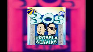 Bross La  30S សាមសិប Ft SEav JKS ភ្លេងសុទ្ធ [upl. by Byler]